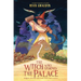 The Witch Who Stormed the Palace
