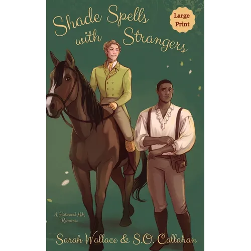 Shade Spells with Strangers: A Historical MM Romance - Large Print