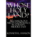 Whose Holy Land?: Archaeology Meets Geopolitics in Today's Middle East