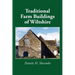 Traditional Farm Buildings of Wiltshire