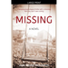 MISSING (A gripping psychological thriller with a shocking twist you won't see coming)
