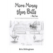 More Money than Bills - Part Two
