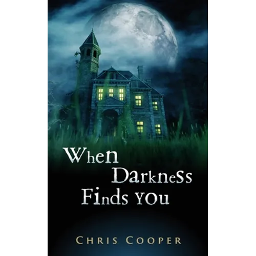 When Darkness Finds You
