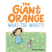 Giant Orange What-The-What?!