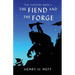 The Fiend and the Forge: Book Three of The Tapestry