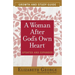 A Woman After God's Own Heart Growth and Study Guide