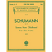 Scenes from Childhood, Op. 15 (Kinderszenen): Schirmer Library of Classics Volume 101 Piano Solo