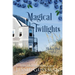 Magical Twilights: Blueberry Beach Sweet Beach Romance Book Seven