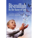 Bismillah (In the Name of God): Life Coaching for the Soul