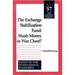The Exchange Stabilization Fund: Slush Money or War Chest?