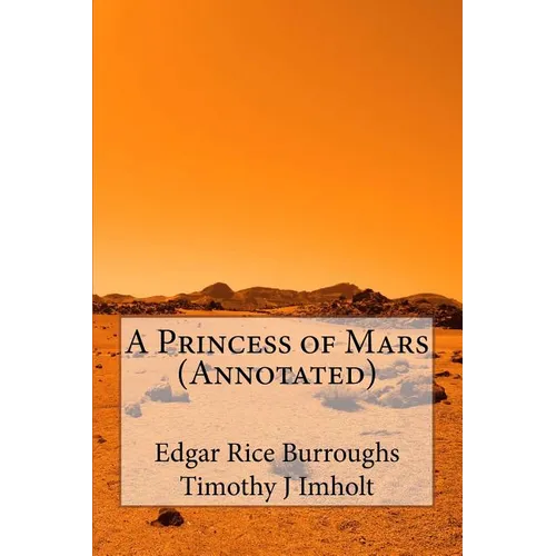 A Princess of Mars (Annotated)