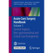 Acute Care Surgery Handbook: Volume 1 General Aspects, Non-Gastrointestinal and Critical Care Emergencies