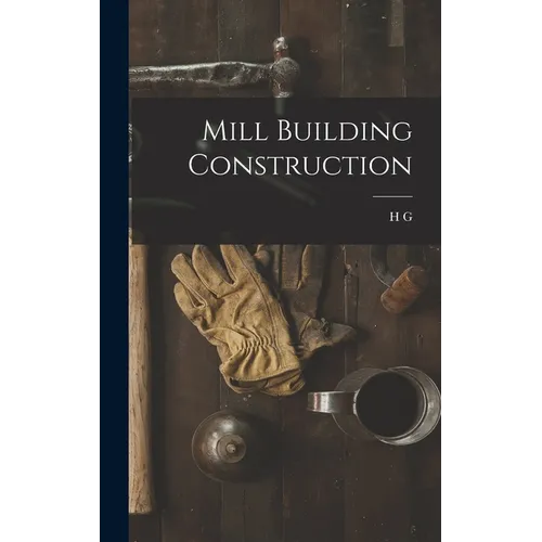 Mill Building Construction