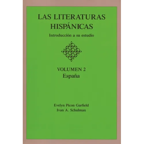 Las Literaturas Hispanicas: Introduccion a Su Estudio: Volumen 2