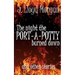 The Night the Port-A-Potty Burned Down and Other Stories
