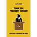 Thank You, President Corona!: How COVID-19 Improved The World