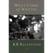 What Comes of Waiting