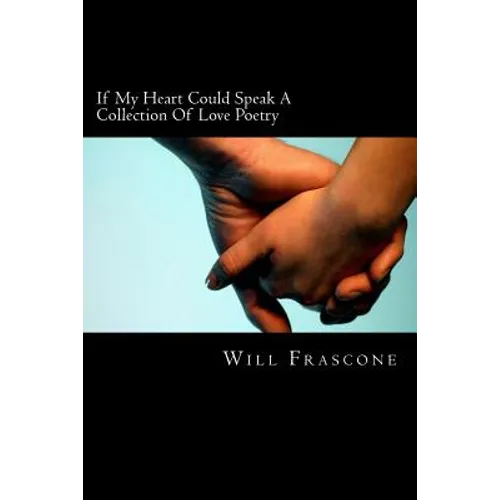 If my heart could speak