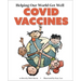 Helping Our World Get Well: Covid Vaccines