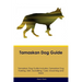 Tamaskan Dog Guide Tamaskan Dog Guide Includes: Tamaskan Dog Training, Diet, Socializing, Care, Grooming, Breeding and More