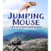Jumping Mouse: A Native American Legend of Friendship and Sacrifice