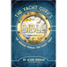 The Yacht Guru's Bible: The Service Manual for Every Yacht