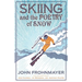 Skiing and the Poetry of Snow