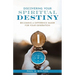 Discovering Your Spiritual Destiny: Becoming a Difference Maker for Your Generation