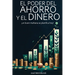 El Poder del Ahorro y el Dinero: un buen mañana se planifica hoy!: un buen manana se planifica hoy!