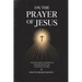 On the Prayer of Jesus: The Classic Guide to the Practice of Unceasing Prayer Found in The Way of a Pilgrim