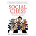 Social Chess: What Role Do You Occupy in Your Relationships?