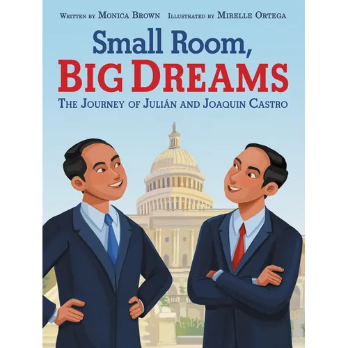 Small Room, Big Dreams: The Journey of Julián and Joaquin Castro