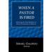 When a Pastor is Fired: Addressing the Silent Epidemic of Clergy Forced Terminations