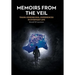 Memoirs from the Veil: Trans-Dimensional Experiences in Everyday Life