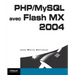 PHP/MySQL avec Flash MX 2004: SQL et PL/SQL