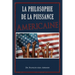 La Philosophie De La Puissance Américaine