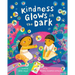 Kindness Glows in the Dark