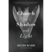 Church of Shadow and Light