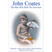John Coates: The Man Who Built the Snowman: A Biography of the Producer of the Snowman, Yellow Submarine and Many Other Films [With DVD]
