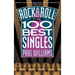 Rock and Roll: The 100 Best Singles
