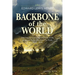 Backbone of the World: A Personal Account of the American Rocky Mountain Fur Trade, 1822-1824