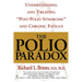 The Polio Paradox: Understanding and Treating "Post-Polio Syndrome" and Chronic Fatigue