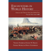 Encounters in World History: Sources and Themes from the Global Past Volume Two: From 1500