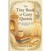 The Tiny Book of Cozy Quotes. A Small Gift Book of Hygge Quotes for Slow Living - Perfect for Christmas Gift Books for Women and Book Lover Gift Ideas