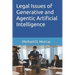 Legal Issues of Generative and Agentic Artificial Intelligence