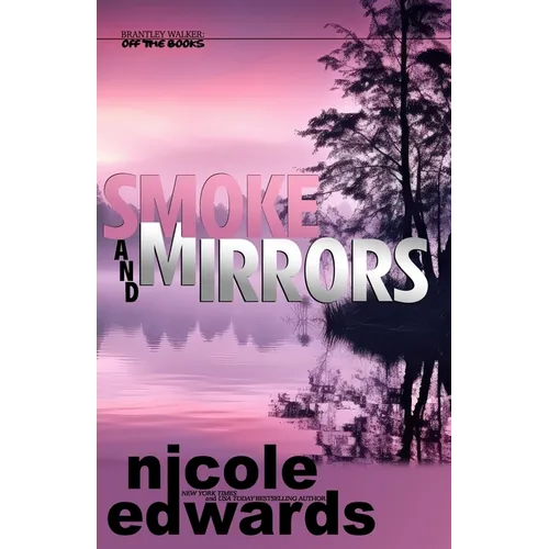 Smoke and Mirrors