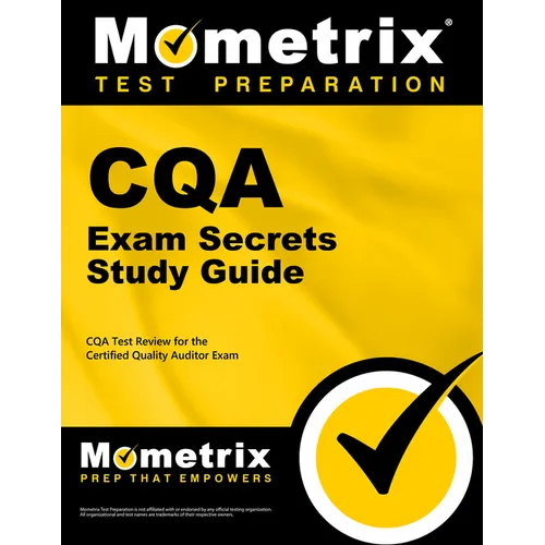 Cqa Exam Secrets Study Guide: Cqa Test Review for the Certified Quality Auditor Exam