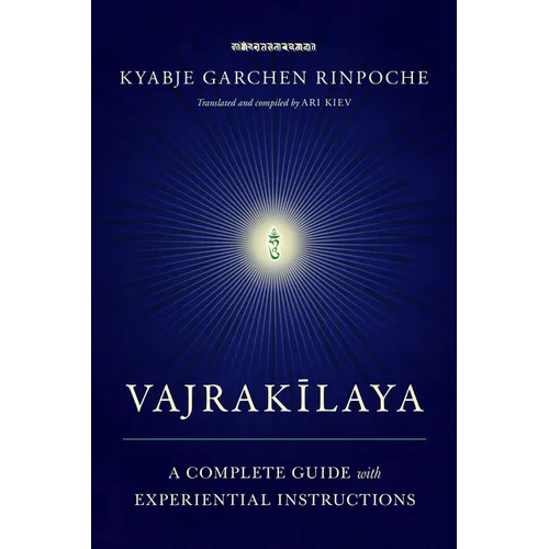 Vajrakilaya: A Complete Guide with Experiential Instructions