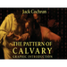 The Pattern Of Calvary: Graphic Introduction
