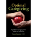 Optimal Caregiving: A guide for managing senior health and well-being